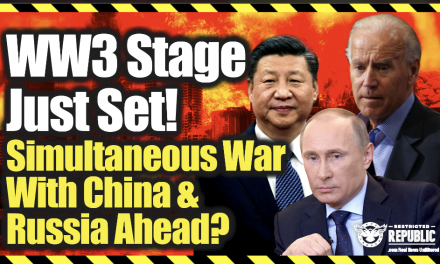 WW3 Stage Just Set! Simultaneous War With China & Russia? Eerie Indicators Align!