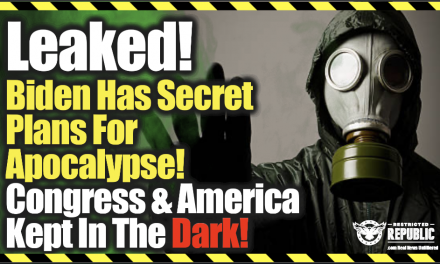LEAKED! Biden Has Secret Plans For an Apocalypse, Congress & America Kept In The Dark!