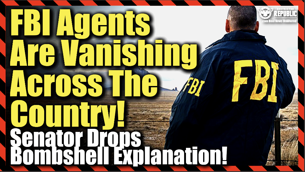 FBI Agents Are Vanishing Across The Country—Senator Drops Bombshell Explanation!