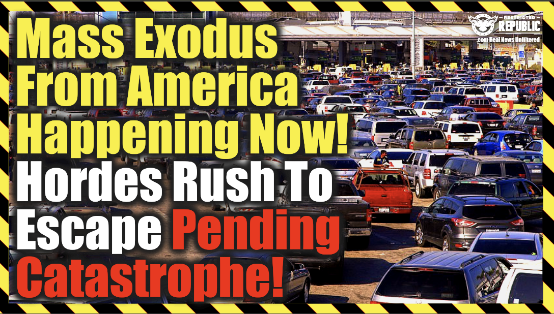 Mass Exodus From America Happening Now! Hordes Rush To Escape Pending Catastrophe!