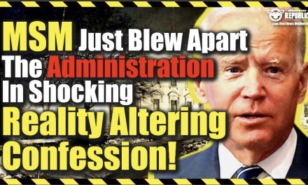MSM Just Blew Apart The Administration In Shocking Reality Altering Confession!