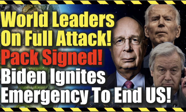 Citizens Revolt! World Leaders Panic, Sign Pact & Ignite Biden To Declare an Emergency To Finish US!