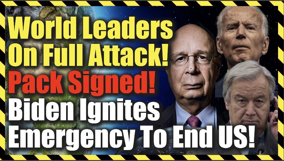 Citizens Revolt! World Leaders Panic, Sign Pact & Ignite Biden To Declare an Emergency To Finish US!