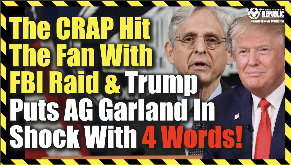 Crap Hit The Fan With FBI Raid & Trump Puts The Establishment In Shock With 4 Words!