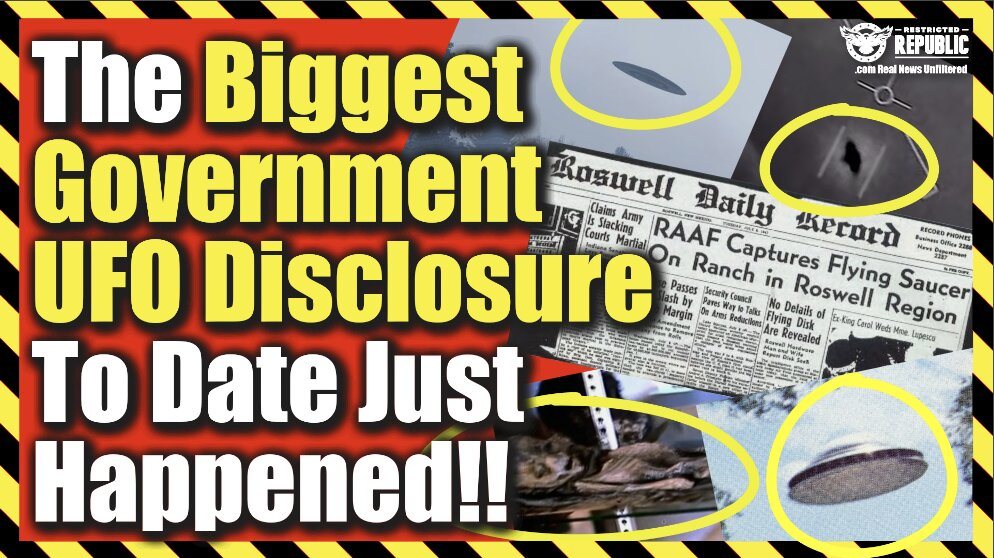 The Biggest Government UFO Disclosure To Date Just Happened! You’ll Be Floored!