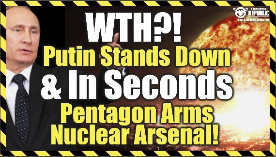 WTH!? Putin Stands Down & In SECONDS Biden Arms Nuclear Arsenal?! What’s About To Happen!?