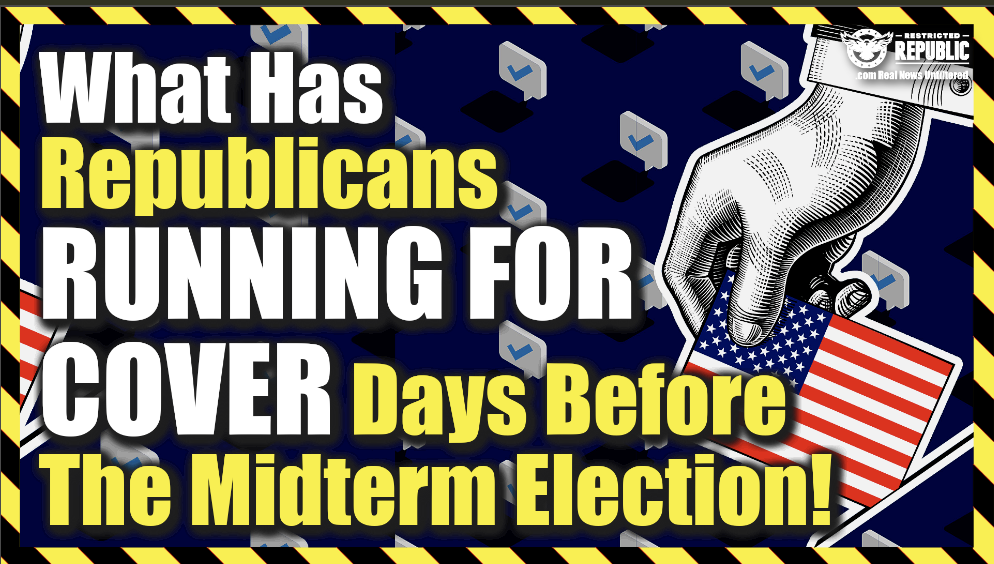 What Has Republicans Running For Cover Days Before The Midterm Election?
