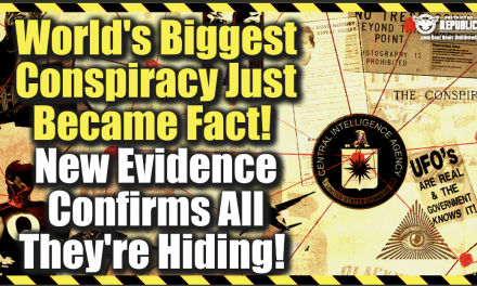 Worlds Biggest Conspiracy Just Became Fact! New Evidence Confirms All They’re Hiding!