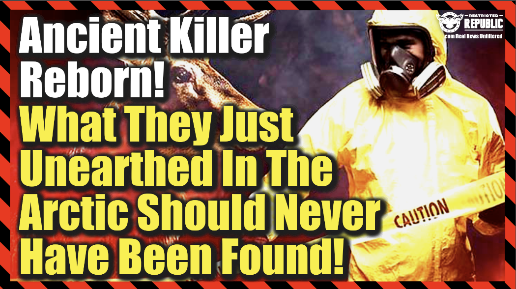 Ancient Killer Reborn! Why They Just Unearthed In The Arctic Should Never Have Been Found!