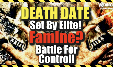 “Death Date” Just Set By Elite—Our Food Is Under Attack—Famine? Battle For Control!