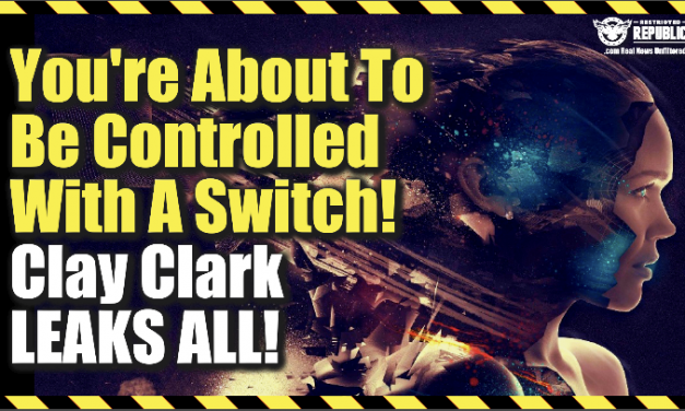 Alert! You’re About To Be Controlled With a Literal Switch! Mega Shift Ahead! Clay Clark Leaks Everything!