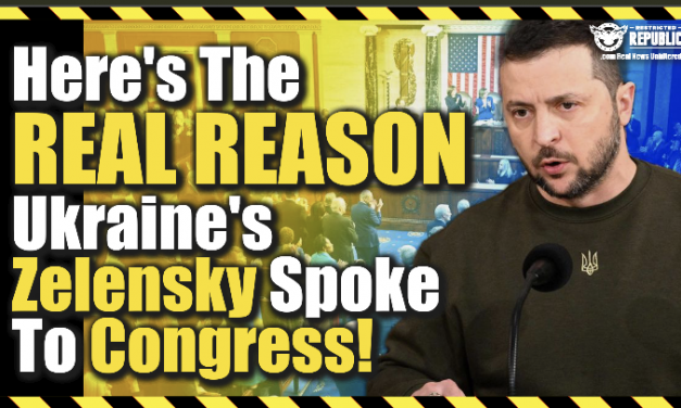 Prepared To Be Shocked! Here’s The Real Reason Ukraines Zelensky Spoke To Congress!