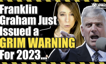 Rev. Franklin Graham Just Issued a Dire Warning For 2023…