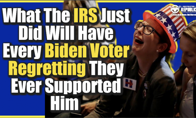 What The IRS Just Did Will Have Every Biden Voter Regretting They Ever Supported Him!
