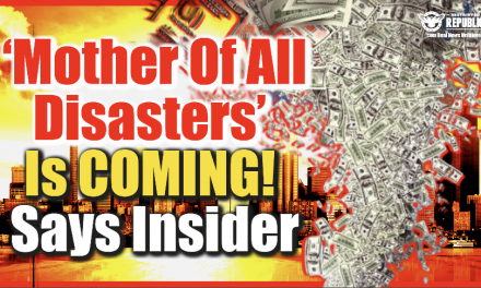 Millions In America Are About To Wake Up To The ‘Mother Of All Disasters’…Says Insider