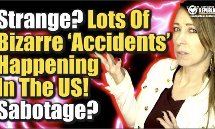 Strange? A Lot Of Bizarre “Accidents” Happening In The U.S.! Sabotage?