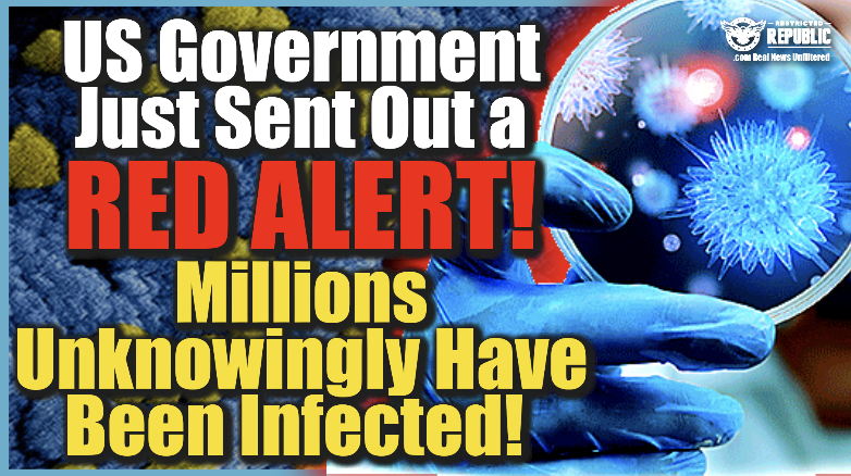 U.S. Government Just Sent Out a RED ALERT! Millions Unknowingly Have Been Infected!