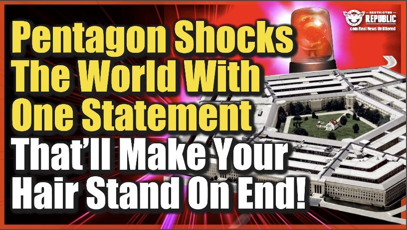 Pentagon Shocks The World With One Statement That’ll Make Your Hair Stand On End!