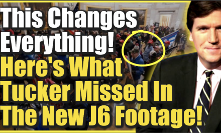 This Changes Everything! Here’s What Tucker Missed In The New J6 Footage!