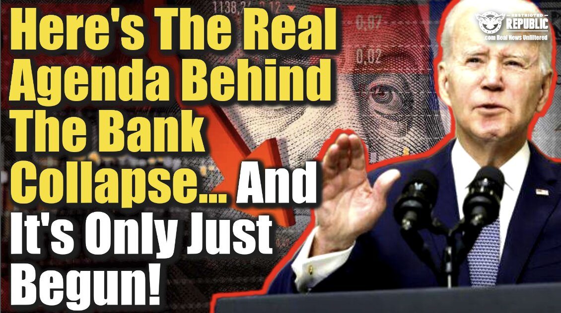 Here’s The Real Agenda Behind The Bank Collapse…And It’s Only Just Begun!