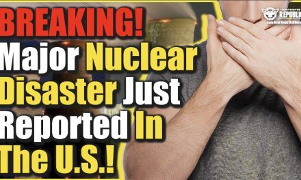 BREAKING! Major Nuclear Disaster Just Reported In the U.S.—Are You Impacted?