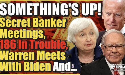 Something’s Up! Secret Banker Meetings, 186 In Trouble, Warren Meets With Biden…