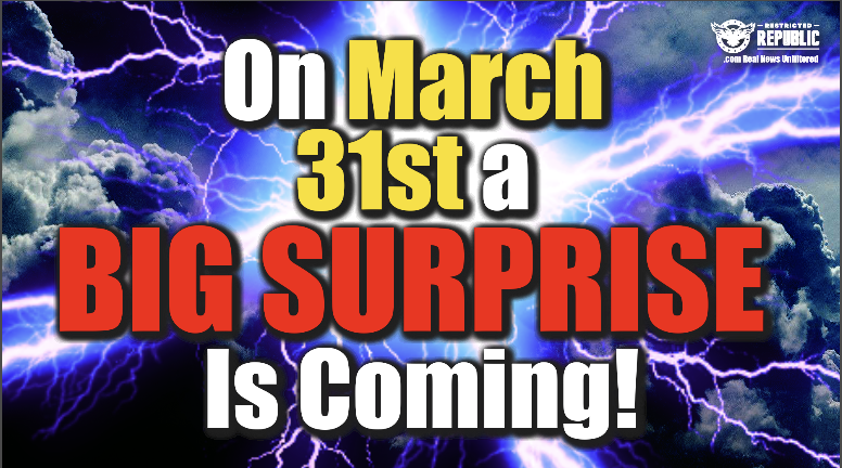 On March 31st, a BIG SURPRISE Is Coming…