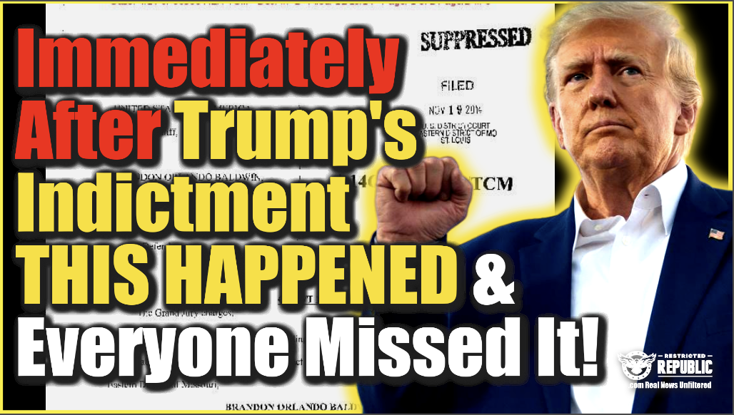 Immediately After Trumps Indictment THIS HAPPENED & Everyone Missed It!