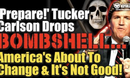‘Prepare!’ Tucker Carlson Drops Bombshell—America’s About To Change—It’s Not Good!