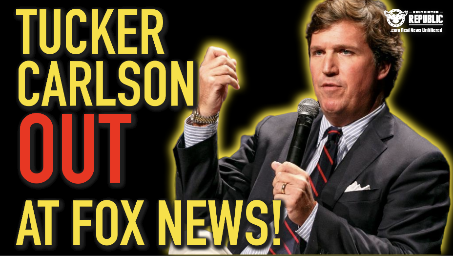 BREAKING! Tucker Carlson OUT At Fox News!