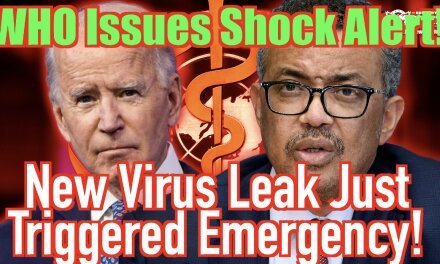 WHO Issues Shock Alert! New Virus Leak Just Triggered Global Emergency!