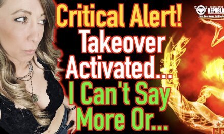 Critical Alert! Takeover Activated… I Can’t Say More Or…