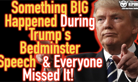 Something BIG Happened During Trumps Bedminster Speech & Everyone Missed It