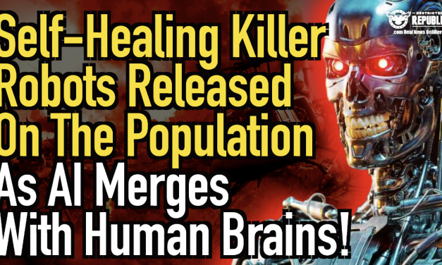 Self-Healing Killer Robots Released On The Population As AI Merges With Human Brains!