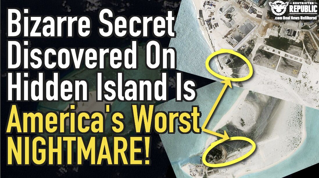 Mysterious Secret Discovered On Hidden Island Is America’s Worst Nightmare!