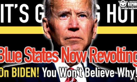 It’s Getting Hot! Blue States Now Revolting On Biden! You Won’t Believe Why!