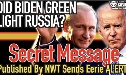 Did Biden Just Green Light Russia? Secret Message Published On NYT Sends Eerie Alert!
