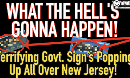 Terrifying Government Sign’s Popping Up All Over New Jersey! What The Hell’s Gonna Happen?