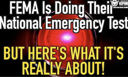 FEMA Is Doing Their National Emergency Test Today, But Here’s What It’s Really About?