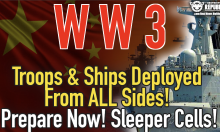 WW3!!! Troops & Ships Deployed From All Sides! Prepare…Sleeper Cells!