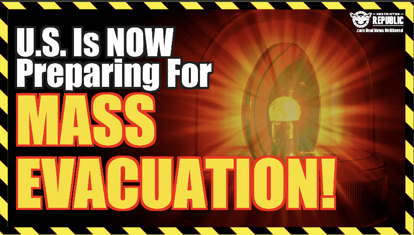 Alert! The U.S. Is NOW Preparing For Mass Evacuation!!
