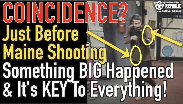 Coincidence? Just Before Lewiston Maine Shooting Something Big Happened & It’s Key To Everything!