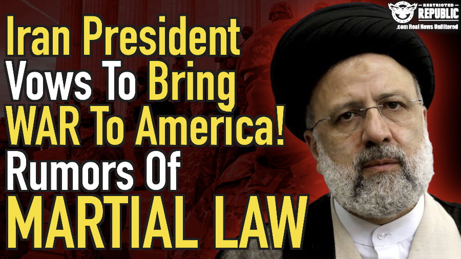 Iran President Vows To Bring WAR To America! Rumors Of Martial Law Explode!