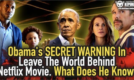 Obama’s Secret WARNING In ‘Leave The World Behind,’ Netflix Movie! What Does He Know That We Don’t?