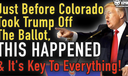 Just Before Colorado Took Trump Off The Ballot THIS HAPPENED & It’s Key To Everything!