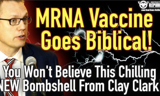 MRNA Vaccine Goes Biblical! You Won’t Believe This Chilling Bombshell From Clay Clark!