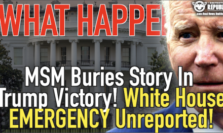 What Happened? MSM Buries Story In Trump Victory, White House Emergency Unreported!