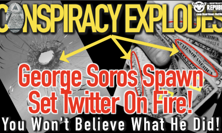 Conspiracy Explodes! George Soros Spawn Set Twitter On Fire! You Won’t Believe Why!
