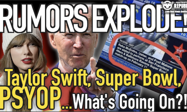 Rumors Explode! Taylor Swift, Super Bowl, Psyop, Rigged…What The Hell Is Really Going On! Find Out Now!