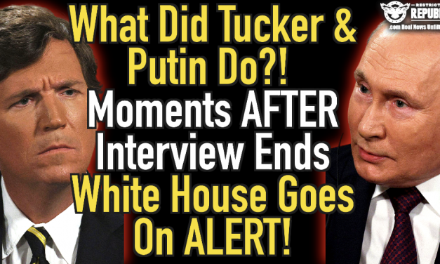 What Happened Right After Tucker’s Putin Interview Is Key & Everyone Missed It!